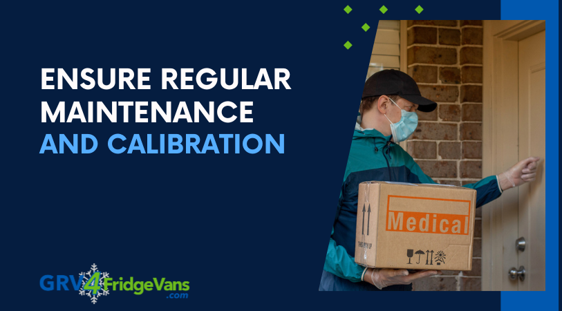 Ensure regular maintenance and calibration 