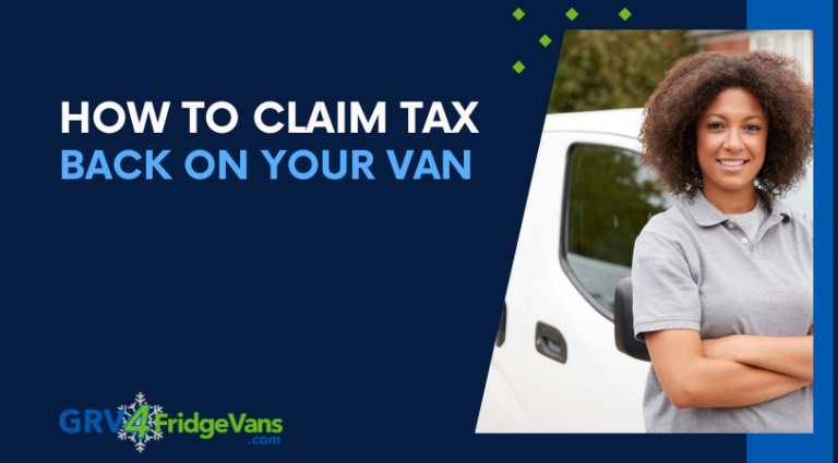 How to Claim Tax Back on Your Van